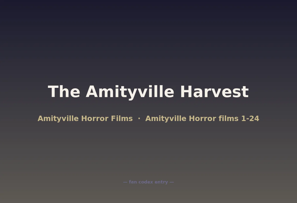The Amityville Harvest